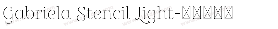 Gabriela Stencil Light字体转换